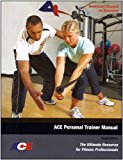 Ace Personal Trainer Manual: The Ultimate Resource for Fitness Professionals + Ace Essentials of Exercise Science for Fitness Professionals Pkg by American Council on Exercise (16-Apr-2010) Paperback