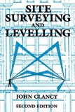 Site Surveying and Levelling by John Clancy (7-Mar-1991) Paperback