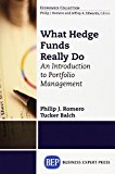 What Hedge Funds Really Do: An Introduction to Portfolio Management by Philip J Romero (1-Sep-2014) Paperback