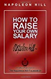 How to Raise Your Own Salary by Napoleon Hill (5-Dec-2011) Paperback