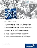 ABAP Development for Sales and Distribution in SAP: Exits, BAdIs, and Enhancements by Michael Koch (31-Oct-2012) Hardcover