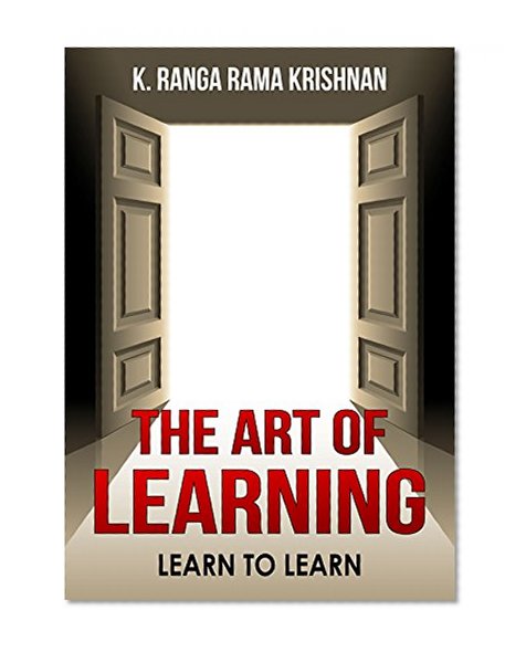 THE ART OF LEARNING: LEARN TO LEARN
