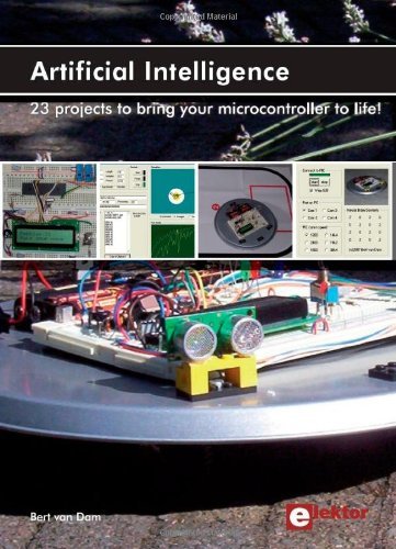 Artificial Intelligence: 23 projects to bring your microcontroller to life by Bert van Dam (16-Mar-2009) Paperback