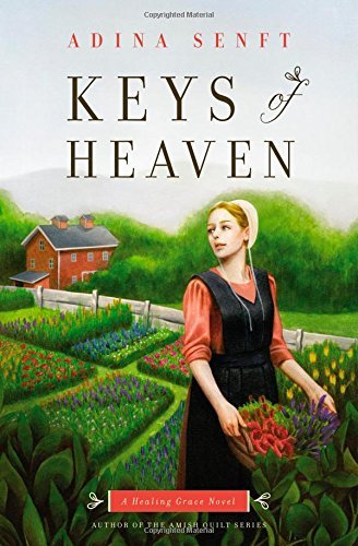 Keys of Heaven (Healing Grace) by Adina Senft (26-Feb-2015) Paperback
