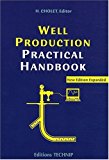 Well Production Practical Handbook by Henri Cholet (22-Sep-2008) Paperback