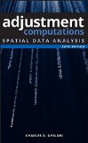 Adjustment Computations: Spatial Data Analysis by Charles D. Ghilani (9-Apr-2010) Hardcover