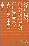 The Definitive Guide to Sales and Use Tax