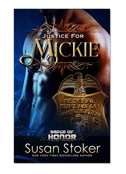 Book Cover Justice for Mickie (Badge of Honor: Texas Heroes Book 2)