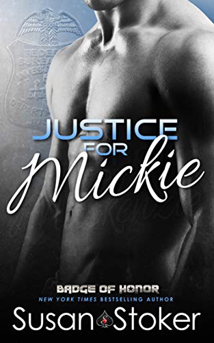 Justice for Mickie (Badge of Honor: Texas Heroes Book 2)