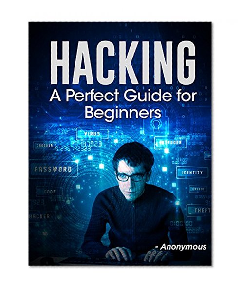 HACKING: "Hacking Book 2" The Perfect Hacking Guide for Beginners (HACKING FOR BEGINNERS)
