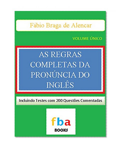As Regras Completas da PronÃºncia do InglÃªs (Portuguese Edition)