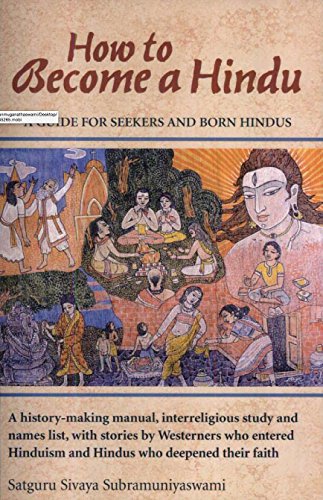 How to Become a Hindu: A Guide for Seekers and Born Hindus