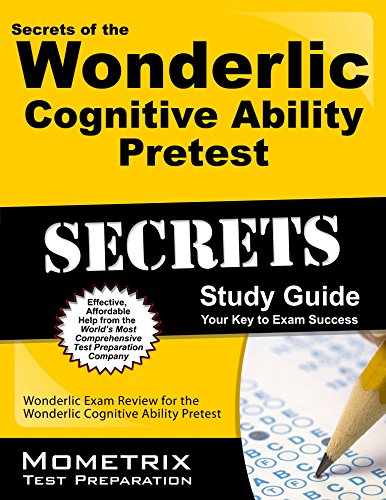 Secrets of the Wonderlic Cognitive Ability Pretest: Wonderlic Exam Review for the Wonderlic Cognitive Ability Pretest by Wonderlic Exam Secrets Test Prep Team (31-Mar-2014) Paperback