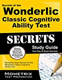 Secrets of the Wonderlic Classic Cognitive Ability Test: Wonderlic Exam Review for the Wonderlic Classic Cognitive Ability Test (Mometrix Secrets Study Guides) by Mometrix Media LLC (Corporate Author) (31-Mar-2014) Paperback