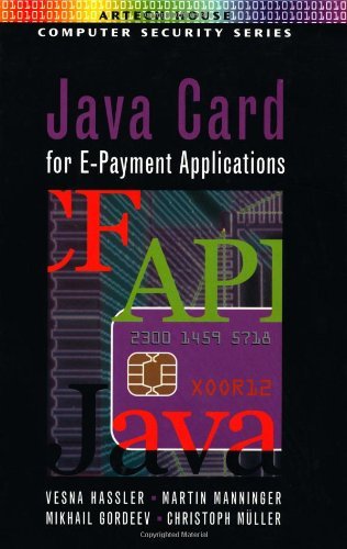 Java Card for E-Payment Applications (Computer security series) by Vesna Hassler (31-Oct-2001) Hardcover