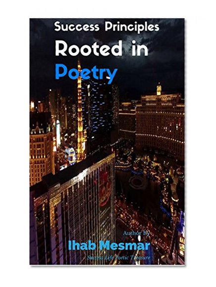 Success Mindset Principles through Poetry: Life Guide - Perception and Your Mindset