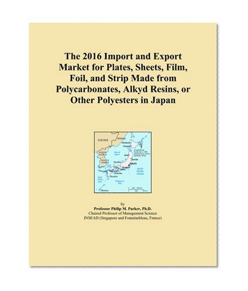 The 2016 Import and Export Market for Plates, Sheets, Film, Foil, and Strip Made from Polycarbonates, Alkyd Resins, or Other Polyesters in Japan