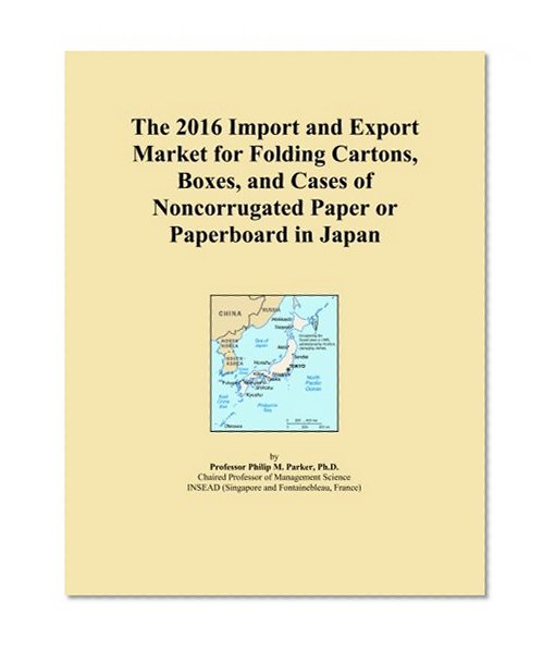 The 2016 Import and Export Market for Folding Cartons, Boxes, and Cases of Noncorrugated Paper or Paperboard in Japan