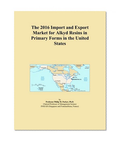 The 2016 Import and Export Market for Alkyd Resins in Primary Forms in the United States