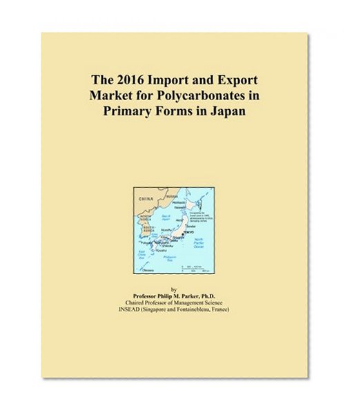 The 2016 Import and Export Market for Polycarbonates in Primary Forms in Japan