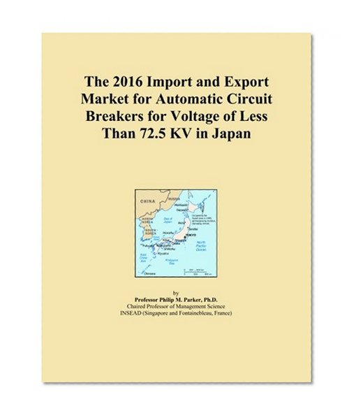 The 2016 Import and Export Market for Automatic Circuit Breakers for Voltage of Less Than 72.5 KV in Japan