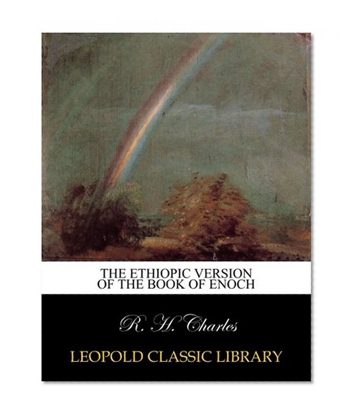 The Ethiopic version of the book of Enoch