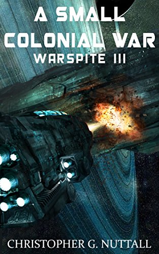 A Small Colonial War (Ark Royal Book 6)