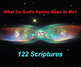 What Do God's Personal Names Mean to Me?: 122 Scriptures (Mothership Download)