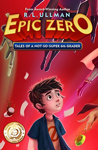 Book Cover Epic Zero: Tales of a Not-So-Super 6th Grader (Book 1)
