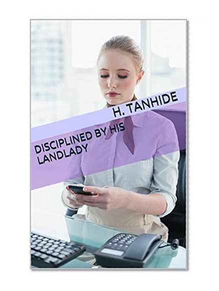 Disciplined by His Landlady