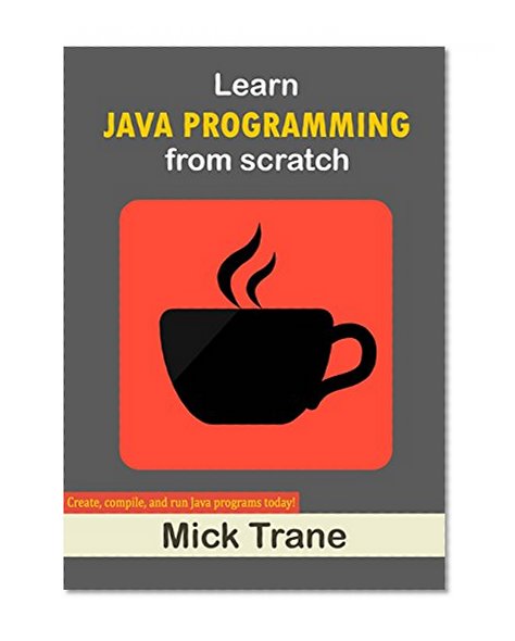 Learn JAVA PROGRAMMING from scratch