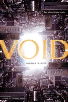 [(Void: Hex; Shadows; Ghosts )] [Author: Rhiannon Lassiter] [Nov-2011]