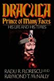 [(Dracula: Prince of Many Faces )] [Author: Radu Florescu] [Jan-1990]