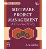 [(Software Project Management: A Concise Study * * )] [Author: S. A. Kelkar] [Dec-2012]