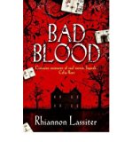[(Bad Blood )] [Author: Rhiannon Lassiter] [Aug-2007]