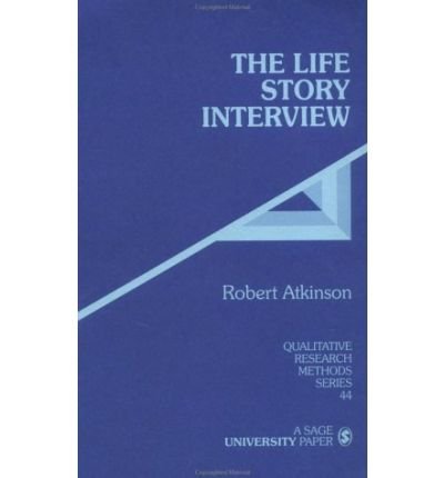 [(The Life Story Interview )] [Author: Robert Atkinson] [Feb-1998]