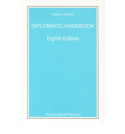 [(Diplomatic Handbook )] [Author: R.G. Feltham] [Dec-2004]