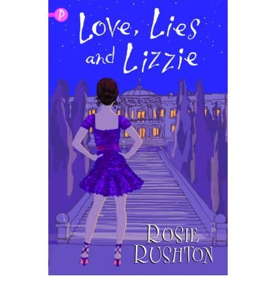 [(Love, Lies and Lizzie * * )] [Author: Rosie Rushton] [Jan-2009]