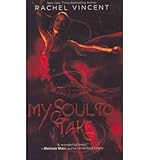 [(My Soul to Take )] [Author: Rachel Vincent] [Aug-2009]