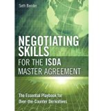 [(Negotiating Skills for the ISDA Master Agreement: The Essential Playbook for Over-the-Counter Derivatives )] [Author: Seth Phillip Bender] [Feb-2011]