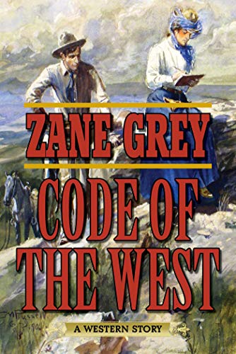 Book Cover Code of the West: A Western Story