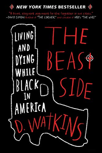 Book Cover The Beast Side: Living and Dying While Black in America