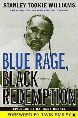 [(Blue Rage, Black Redemption: A Memoir )] [Author: Stanley Tookie Williams] [Nov-2007]
