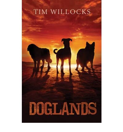 [(Doglands )] [Author: Tim Willocks] [Jan-2012]