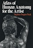 [(Atlas of Human Anatomy for the Artist )] [Author: Stephen Rogers Peck] [Jun-2013]
