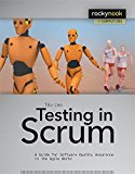 [(Testing in Scrum: A Guide for Software Quality Assurance in the Agile World )] [Author: Tilo Linz] [May-2014]