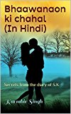 bhaawanaon ki chahal (In Hindi): Secrets from the diary of S.K