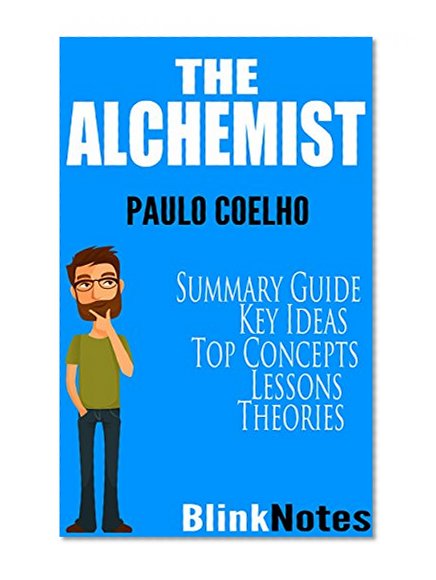 The Alchemist: By Paulo Coelho | Book Summary Guide