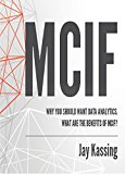MCIF What is it? Why you should you want one. How to buy it!: Marketing financial services isn't what it used to be.