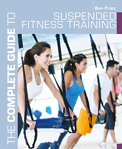 The Complete Guide to Suspended Fitness Training (Complete Guides)